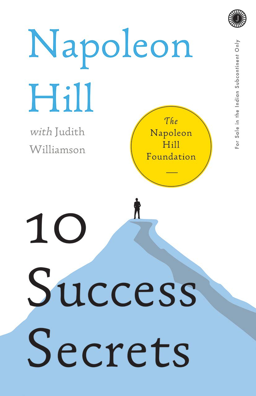 10 Success Secrets By Napoleon Hill With Judith Williamson
