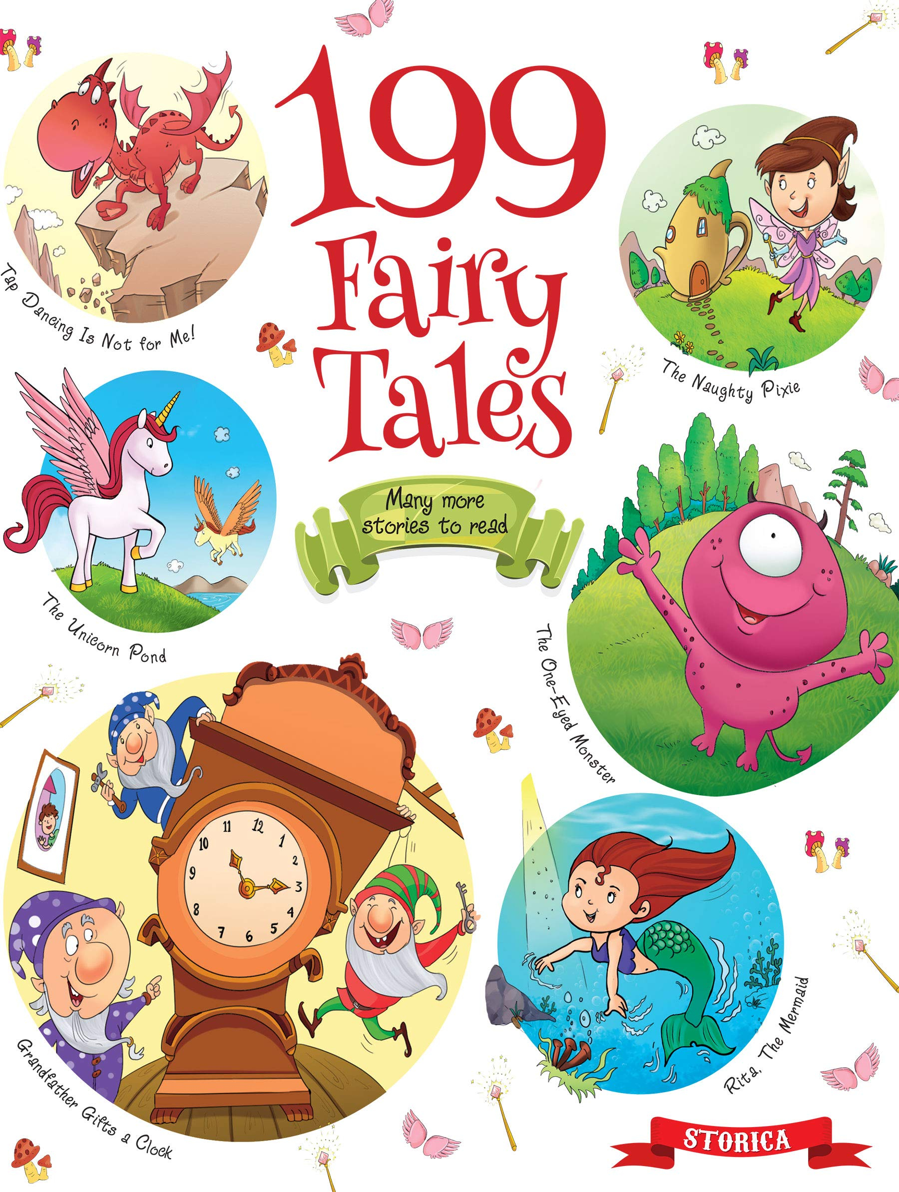 199 Fairy Tales - Fascinating Fairy Tales for 3 to 6 Year Old Kids by Team Pegasus