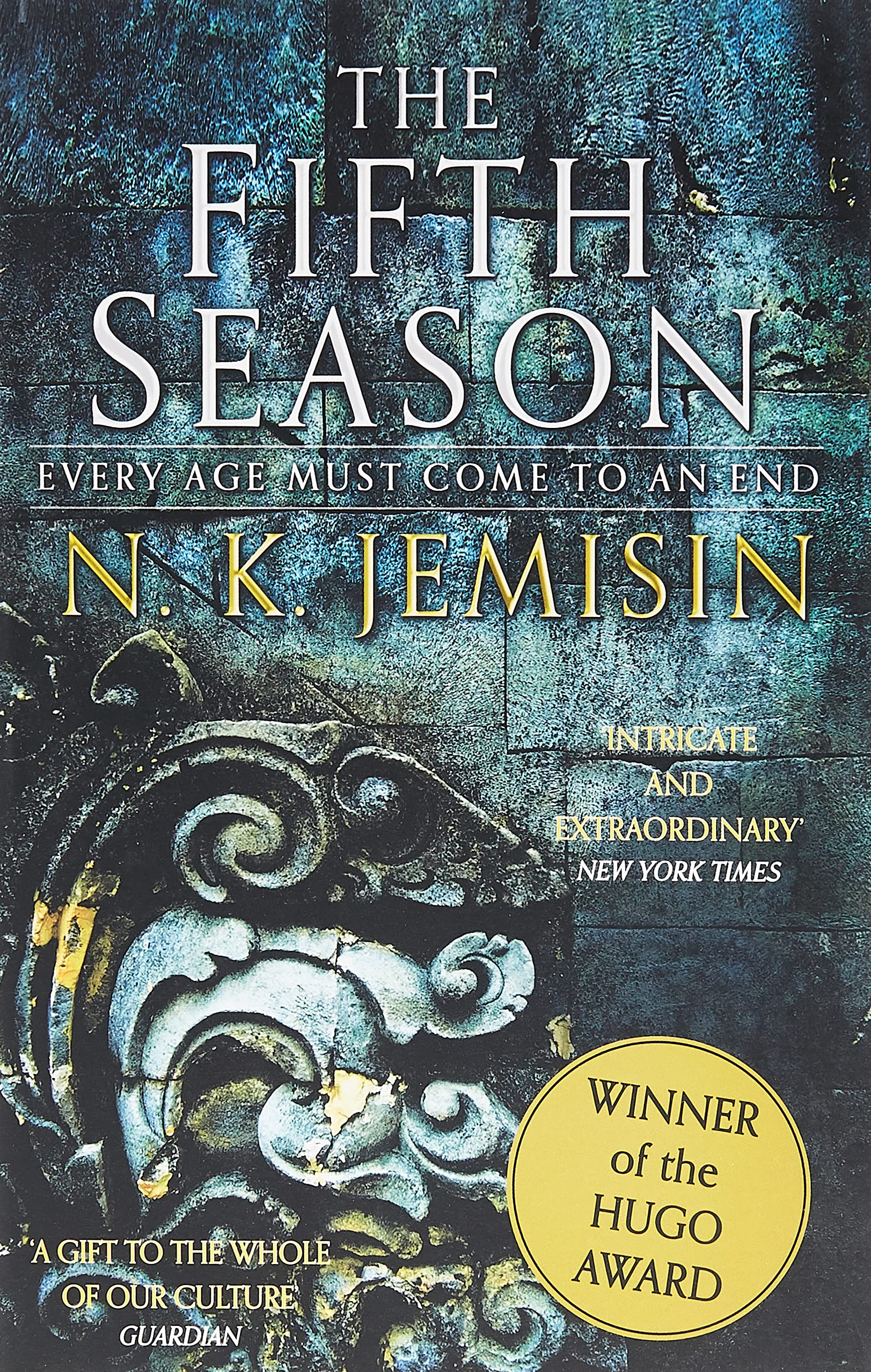 The Fifth Season: The Broken Earth, Book 1, WINNER OF THE HUGO AWARD (Broken Earth Trilogy) by N. K. Jemisin