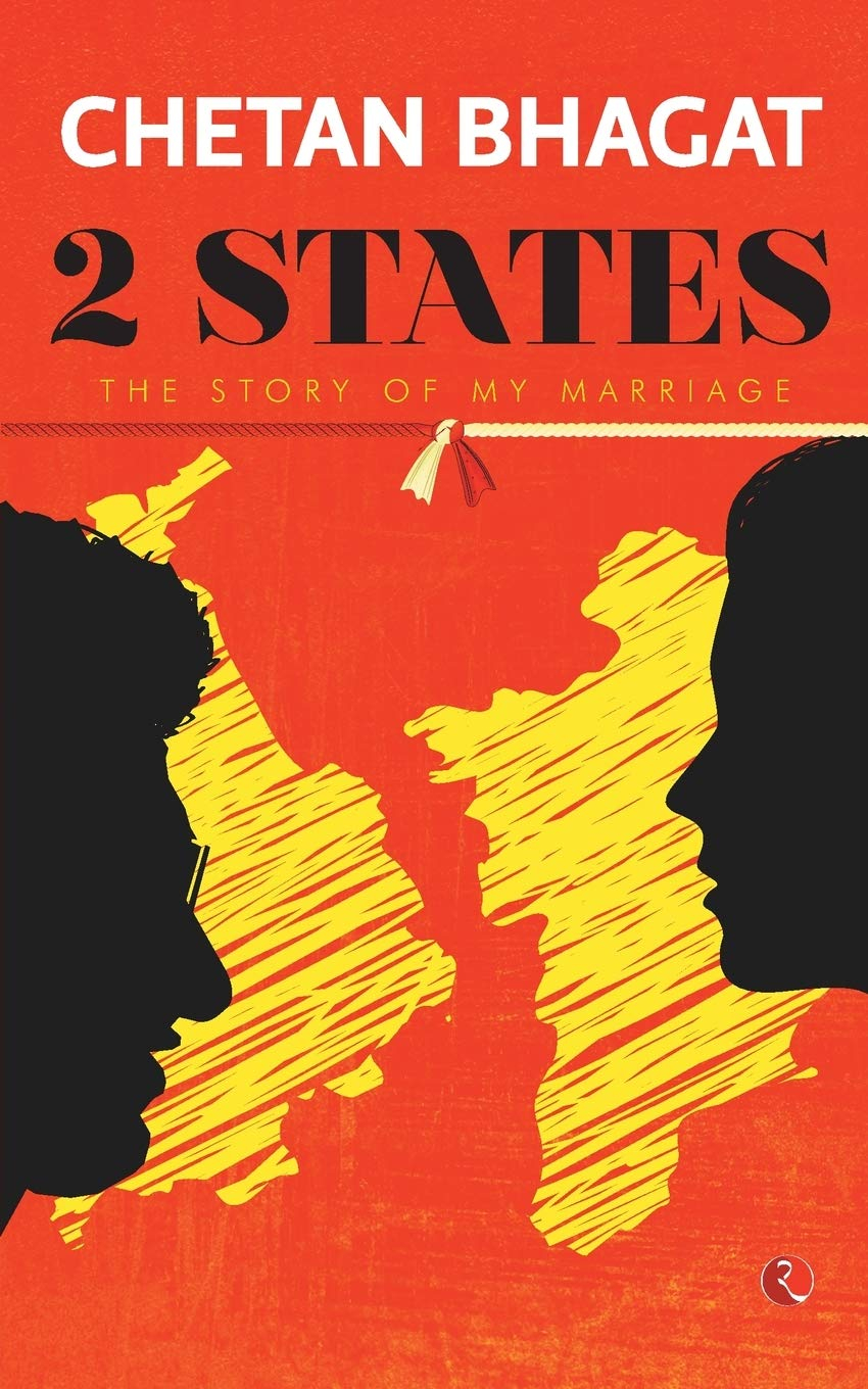 2 States: The Story Of My Marriage By Chetan Bhagat