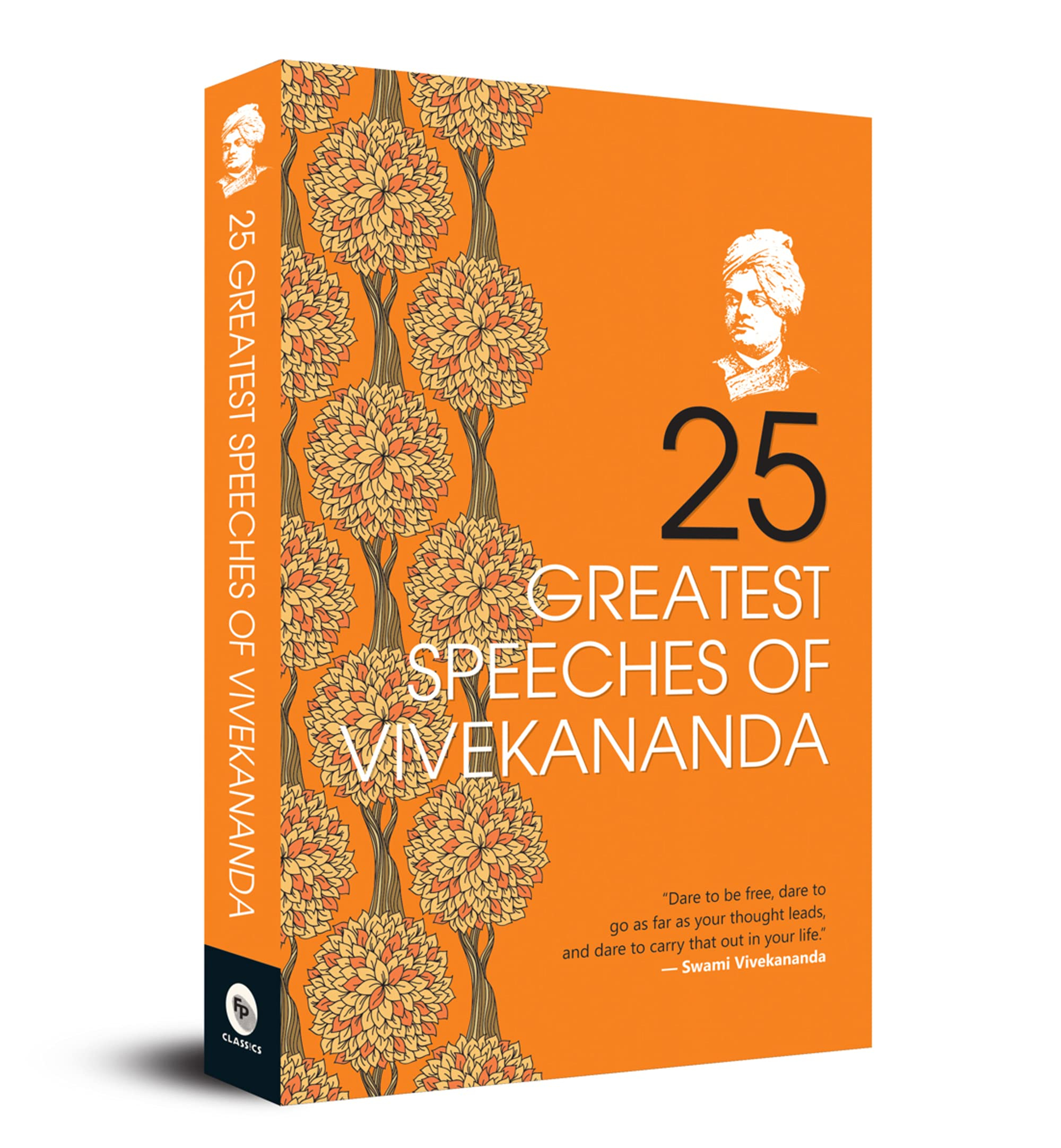 25 Greatest Speeches Of Vivekananda By Swami Vivekananda 