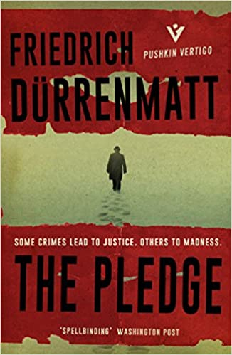 The Pledge by Friedrich Durrenmatt