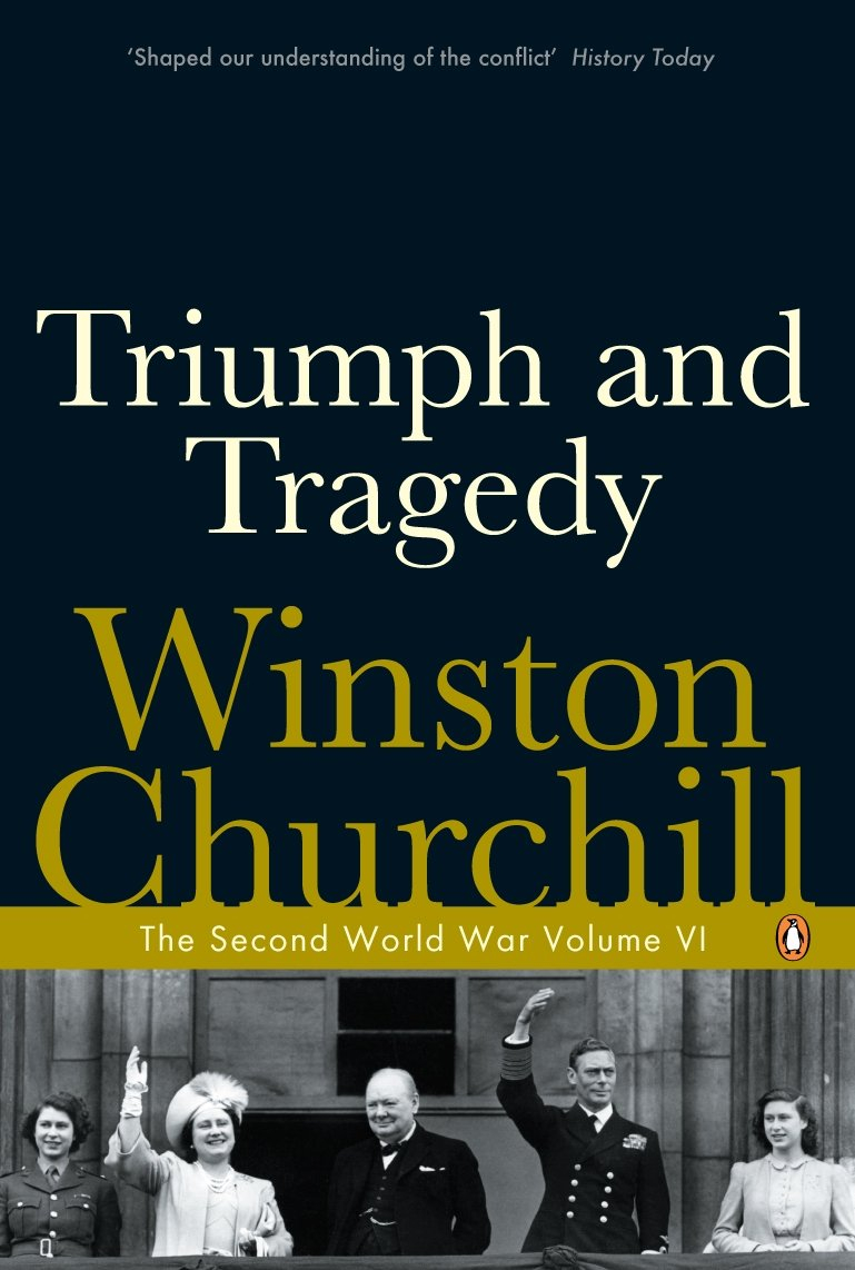 Triumph and Tragedy: The Second World War by Winston Churchill