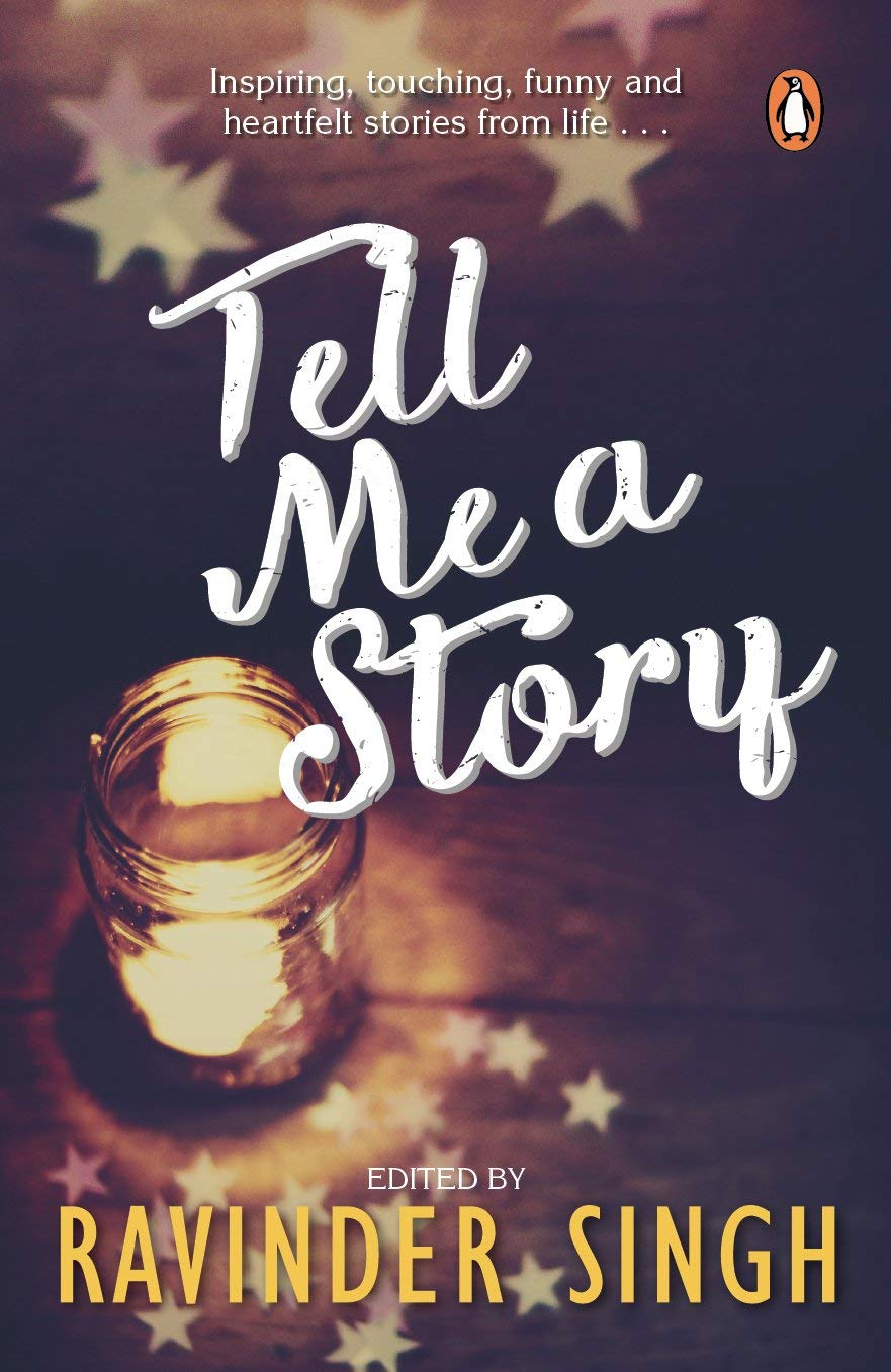 Tell Me a Story by Ravinder Singh 