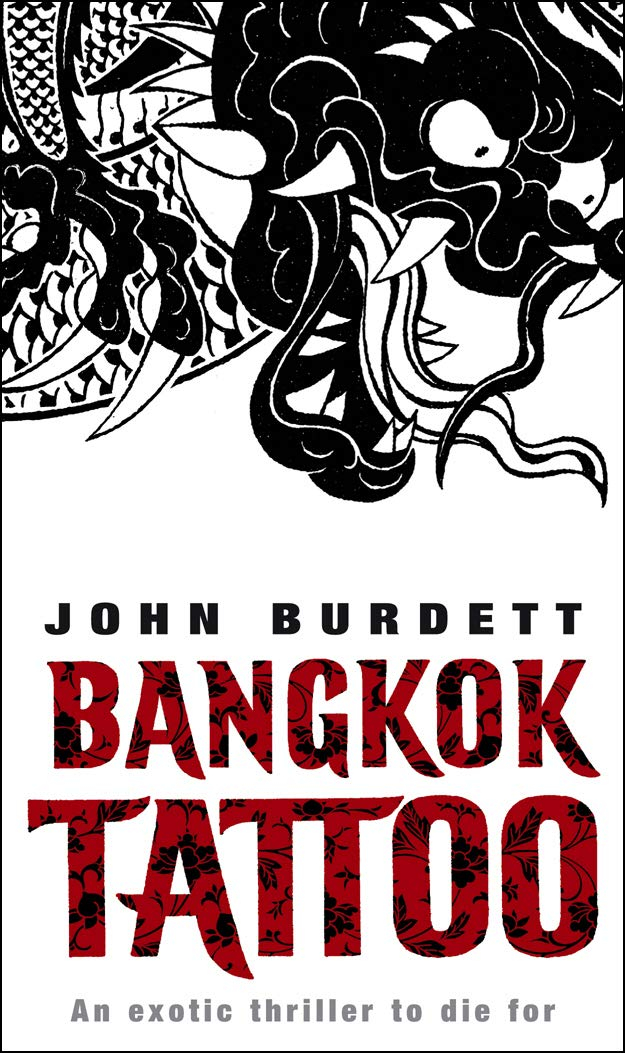 Bangkok Tattoo by John Burdett