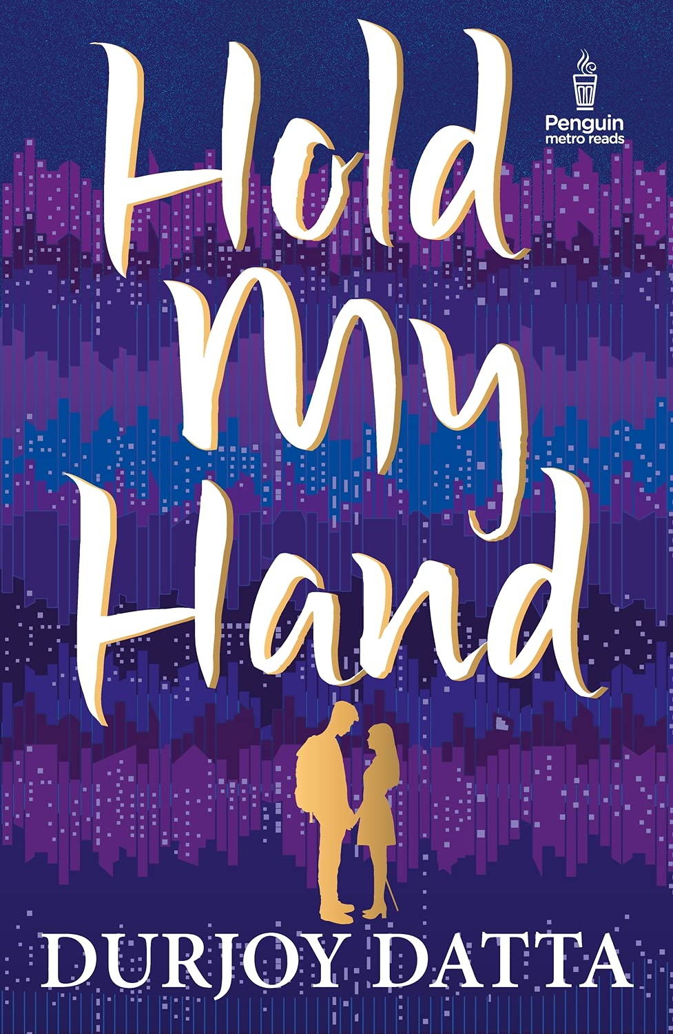 Hold My Hand by Durjoy Datta