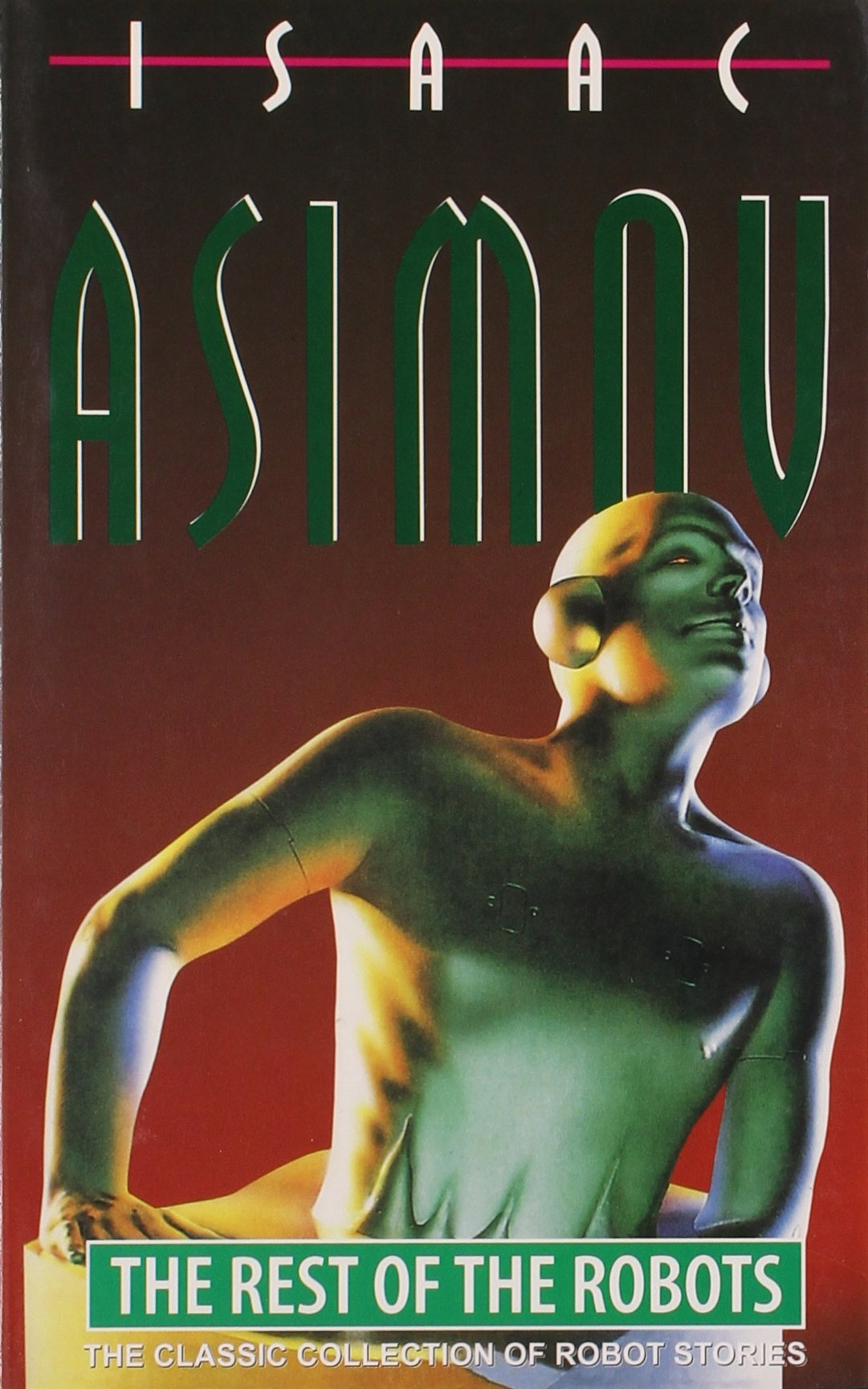 The Rest of the Robots by Isaac Asimov