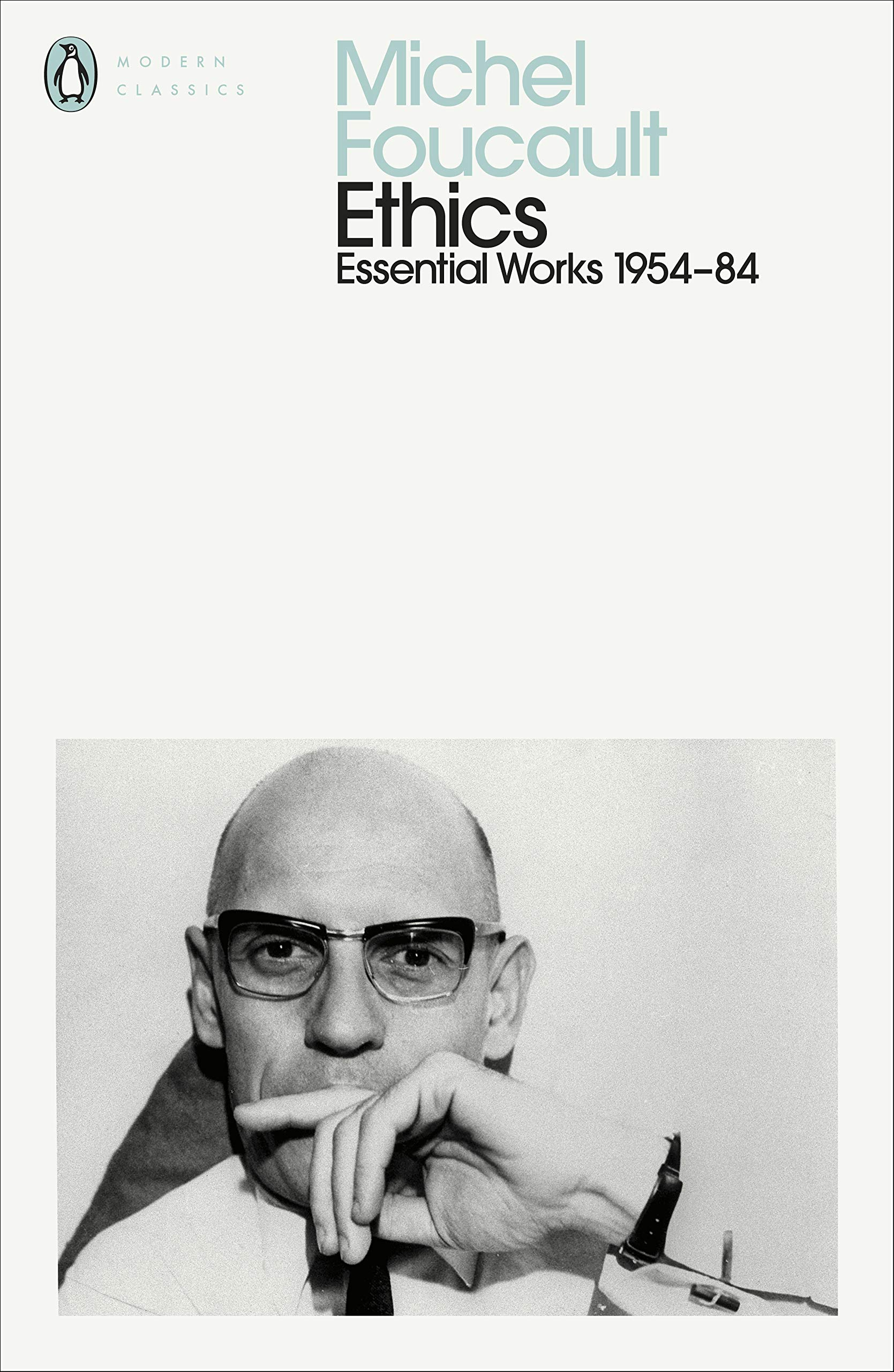 Ethics: Subjectivity and Truth: Essential Works of Michel Foucault 1954-1984 