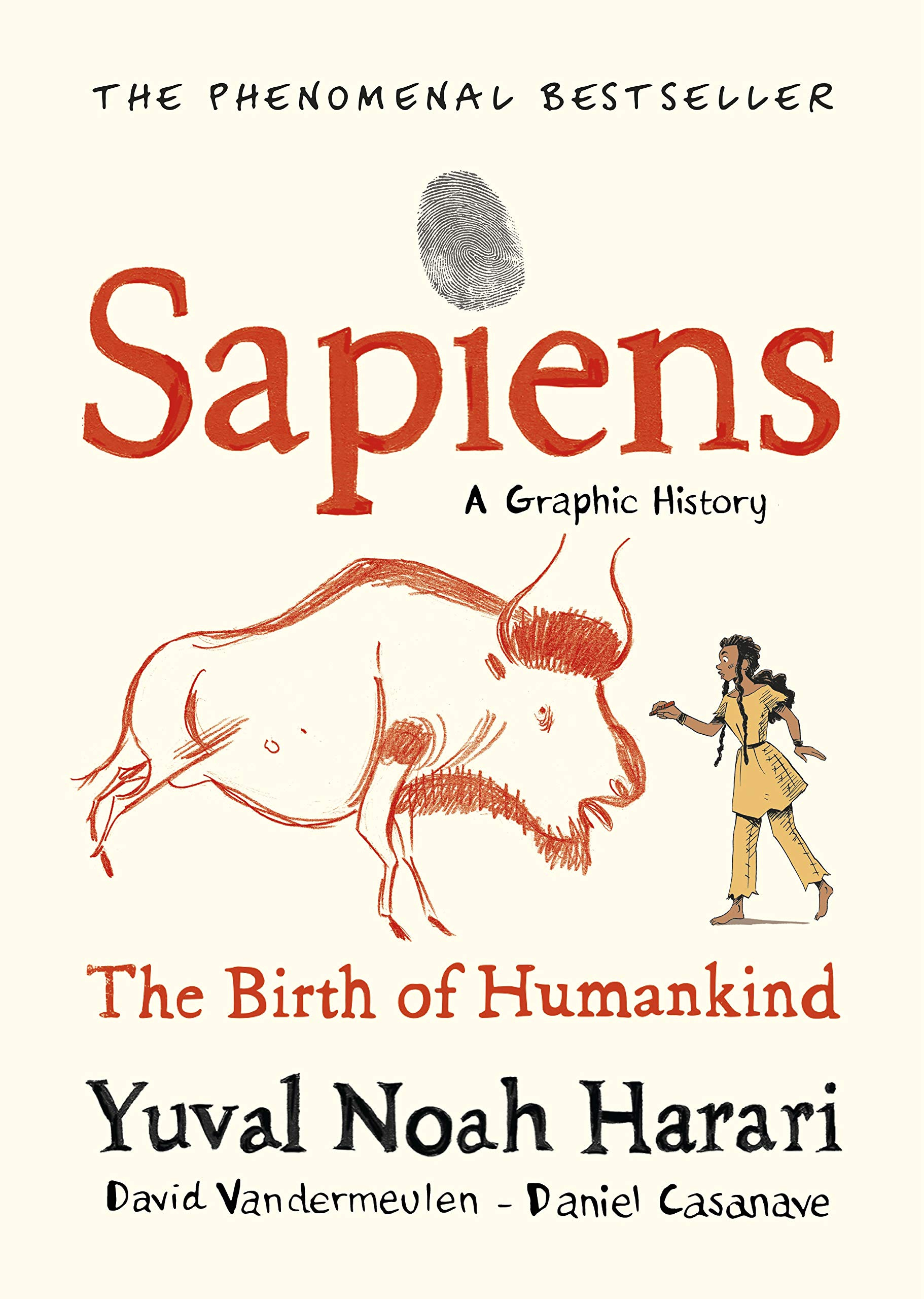 Sapiens A Graphic History, Volume 1: The Birth of Humankind by Yuval Noah Harari 