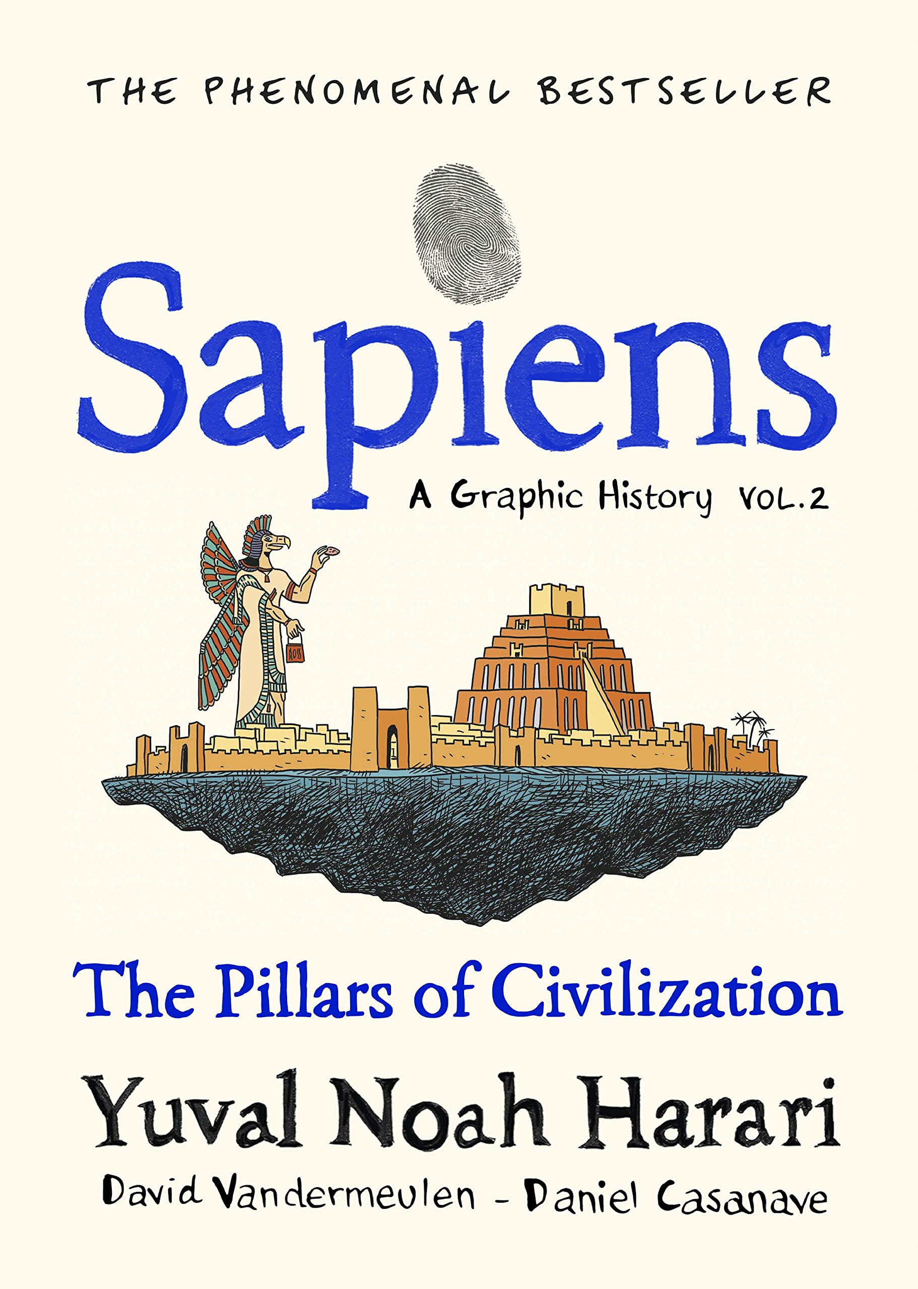Sapiens A Graphic History, Volume 2: The Pillars of Civilization by Yuval Noah Harari