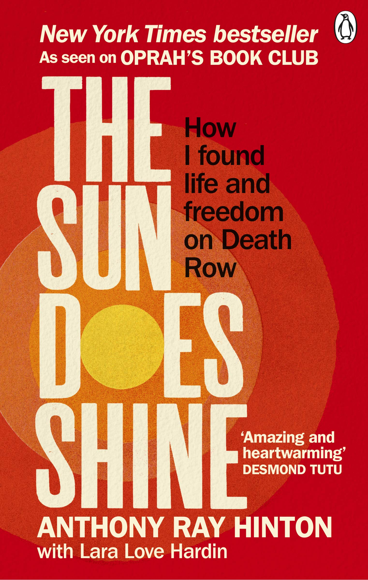 The Sun Does Shine : How I Found Life and Freedom on Death Row by Anthony Ray Hinton