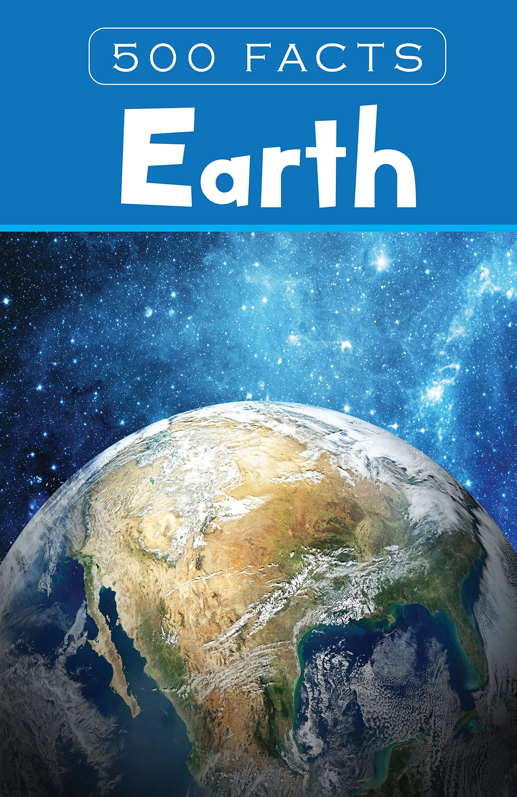 Earth - 500 Facts by Pegasus