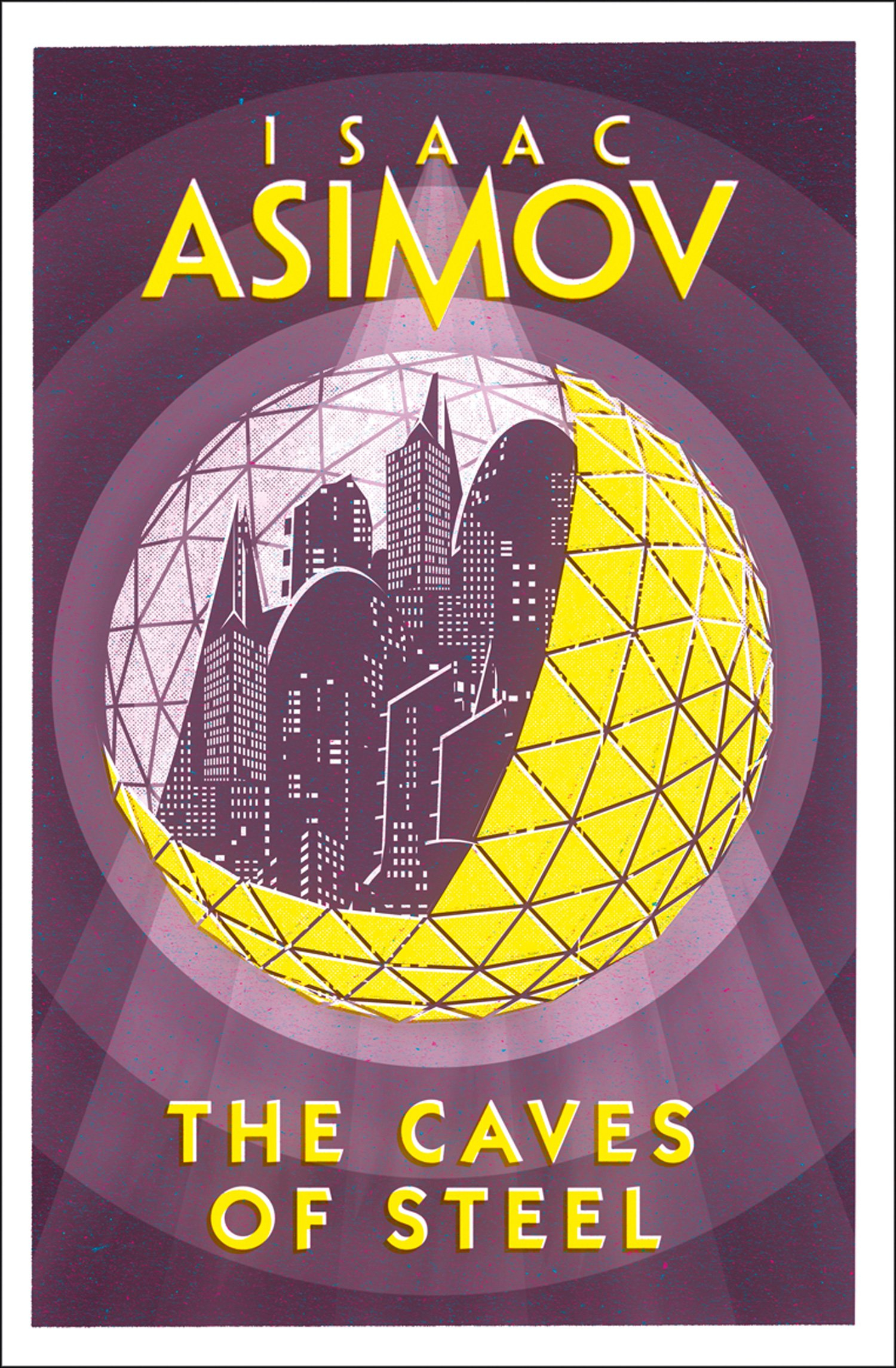 The Caves of Steel by Isaac Asimov 