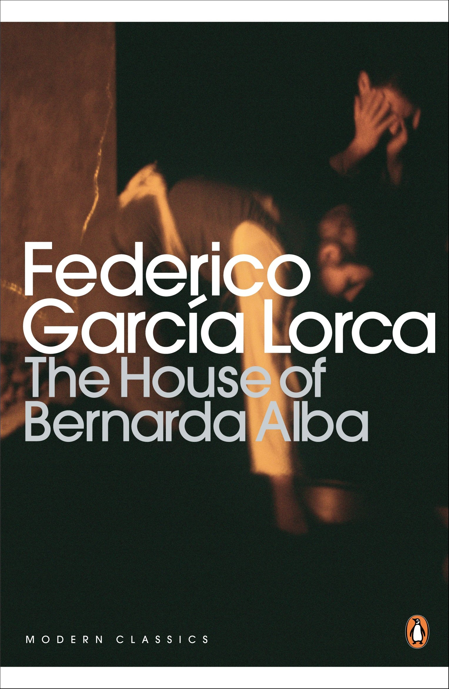 The House of Bernarda Alba and Other Plays 