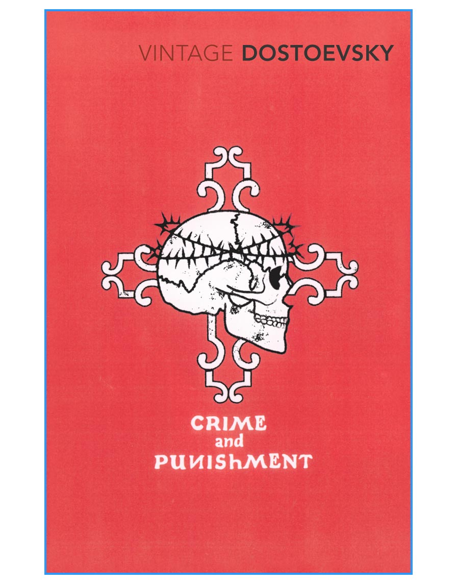 Crime And Punishment by Fyodor Dostoevsky