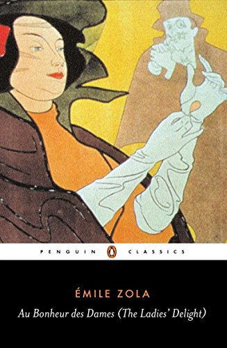 Au Bonheur des Dames (The Ladies' Delight) (Penguin Classics)  by Emile Zola