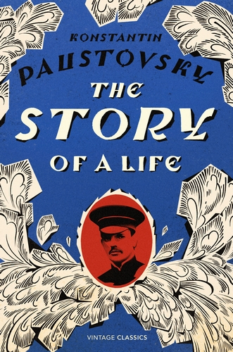 The Story of a Life by Konstantin Paustovsky