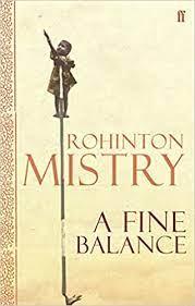 A Fine Balance by Rohinton Mistry "A Novel"