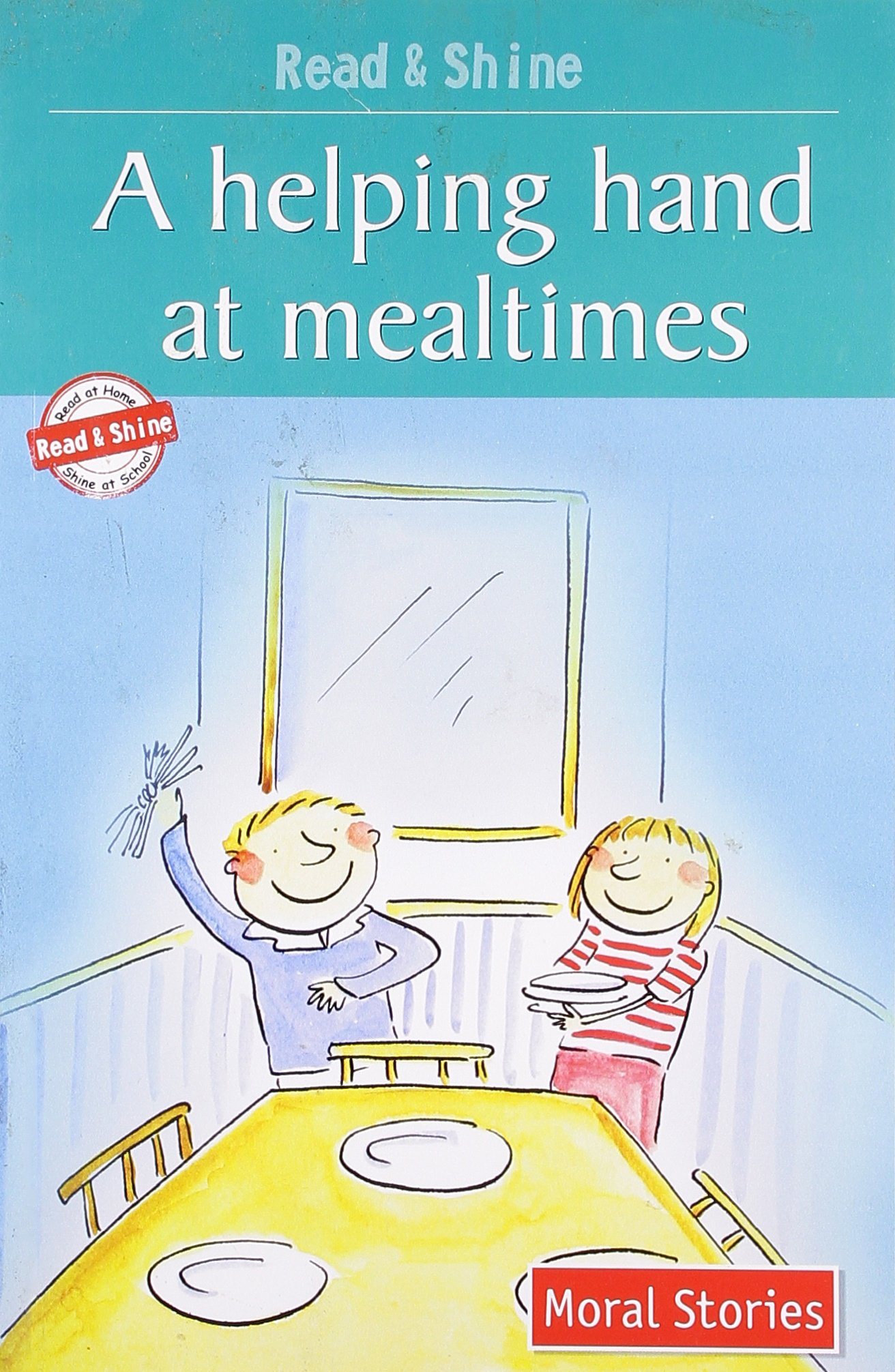 A Helping Hand At Mealtimes - Read & Shine by Pegasus Team