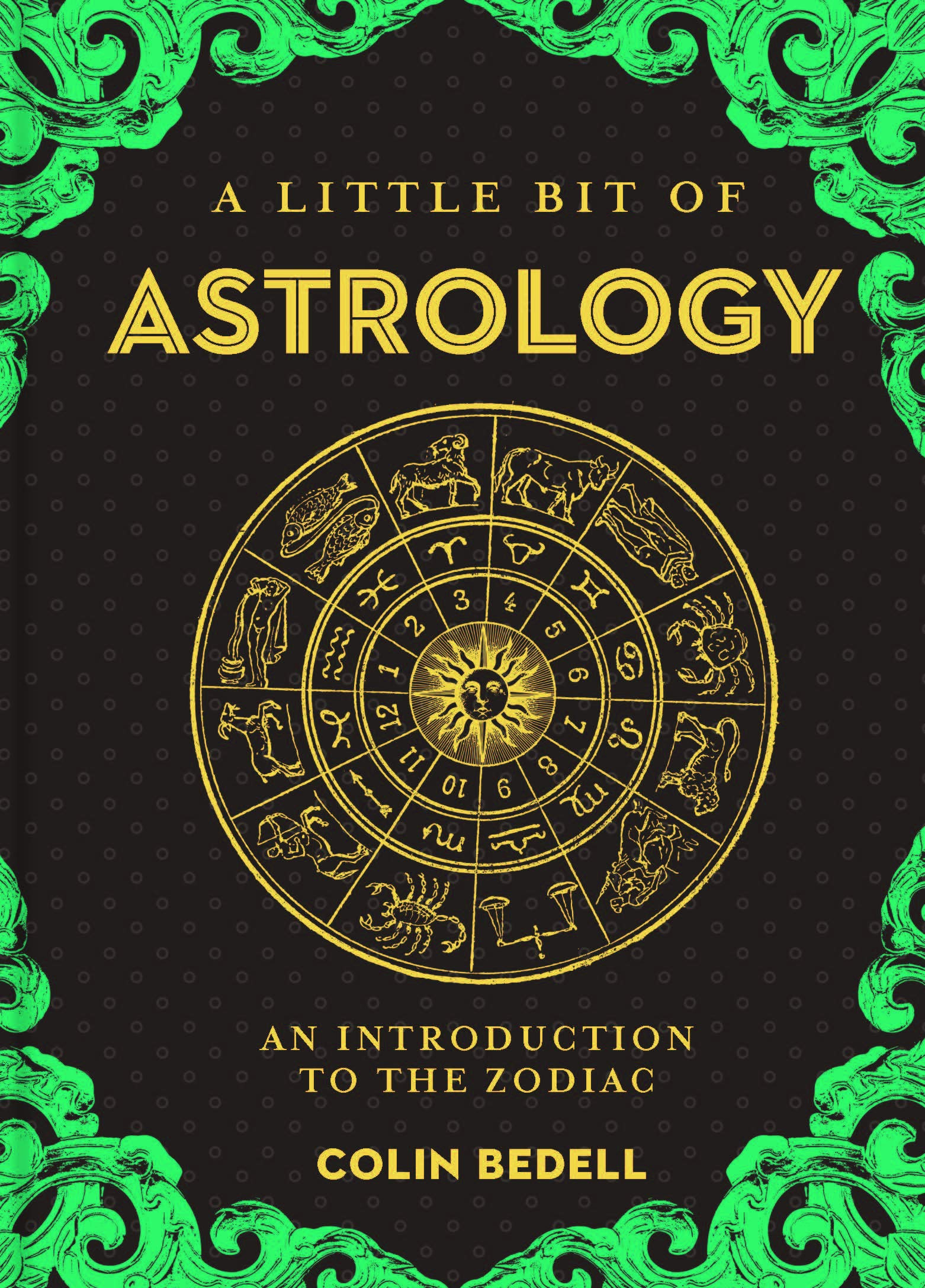 A Little Bit of Astrology by Colin Bedell