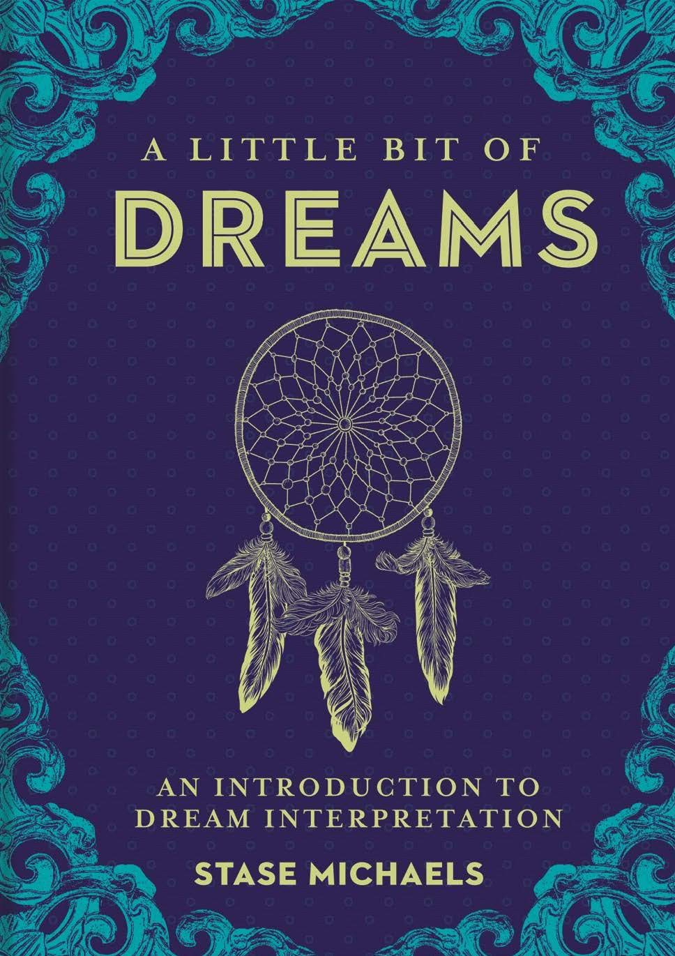A Little Bit Of Dreams by Stase Michaels