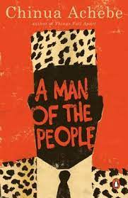 A Man of the People by Chinua Achebe "A Novel"