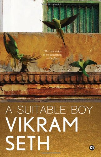 A Suitable Boy by Vikram Seth "A Novel"