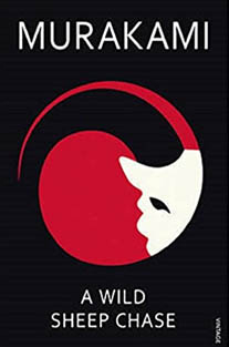 A Wild Sheep Chase by Haruki Murakami "A Novel"
