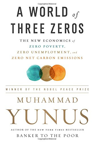 A WORLD OF THREE ZEROS by Muhammad Yunus