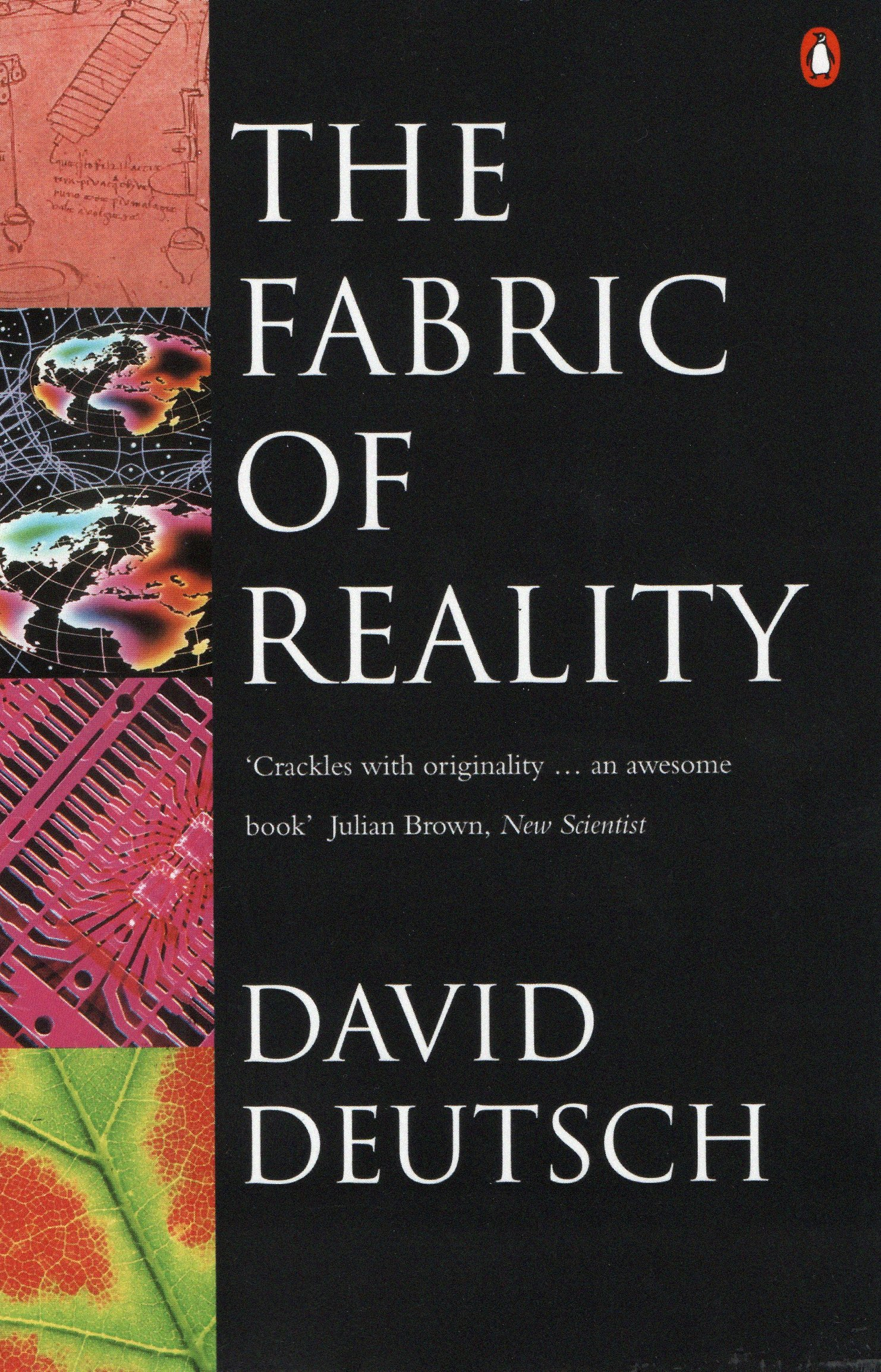 The Fabric of Reality: Towards a Theory of Everything by David Deutsch