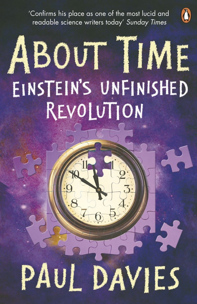 About Time: Einstein's Unfinished Revolution by Paul C.W. Davies