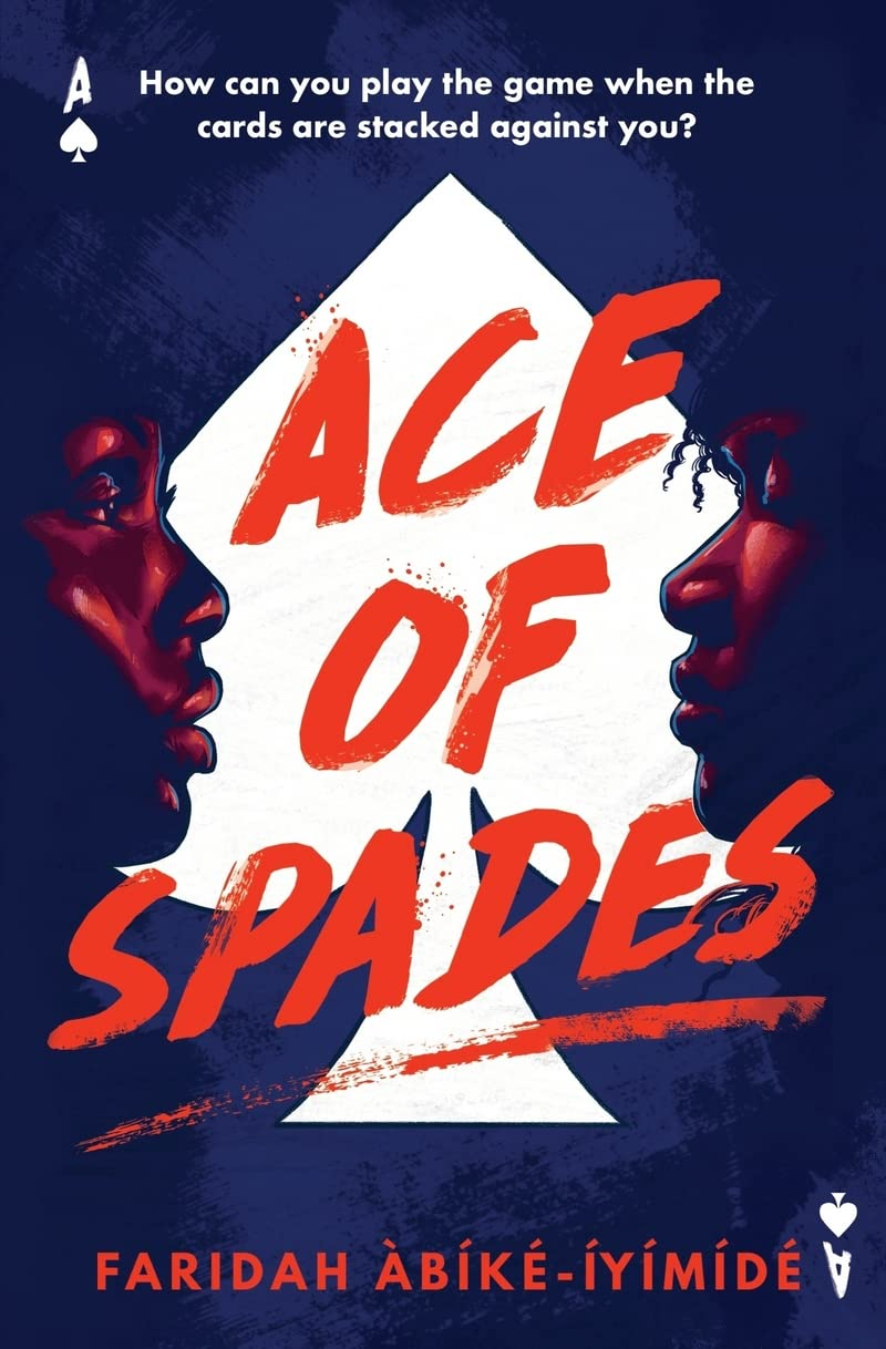 Ace of Spades by Faridah Àbíke-Íyímíde "A Novel"