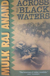 Across the Black Waters by Mulk Raj Anand