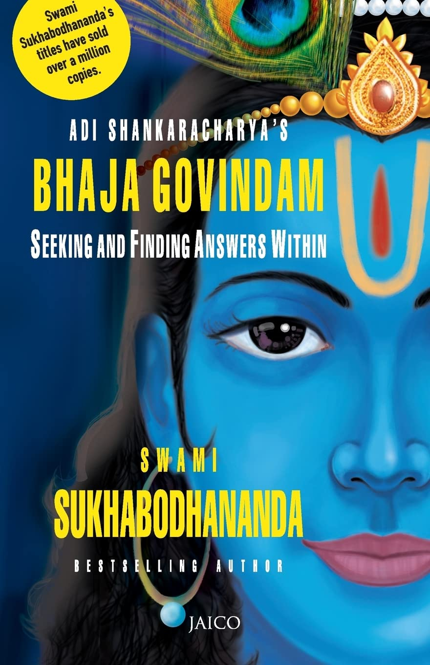 Adi Shankaracharya's Bhaja Govindam by Adi Shankaracharya, Sukhabodhananda