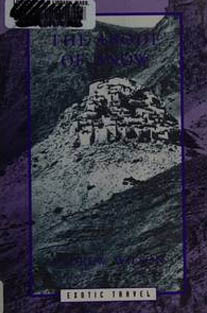 The Abode of Snow: Observations on a Journey from Chinese Tibet to the India Caucasus, Through the Upper Valleys of the (Exotic Travel) by Andrew Wilson