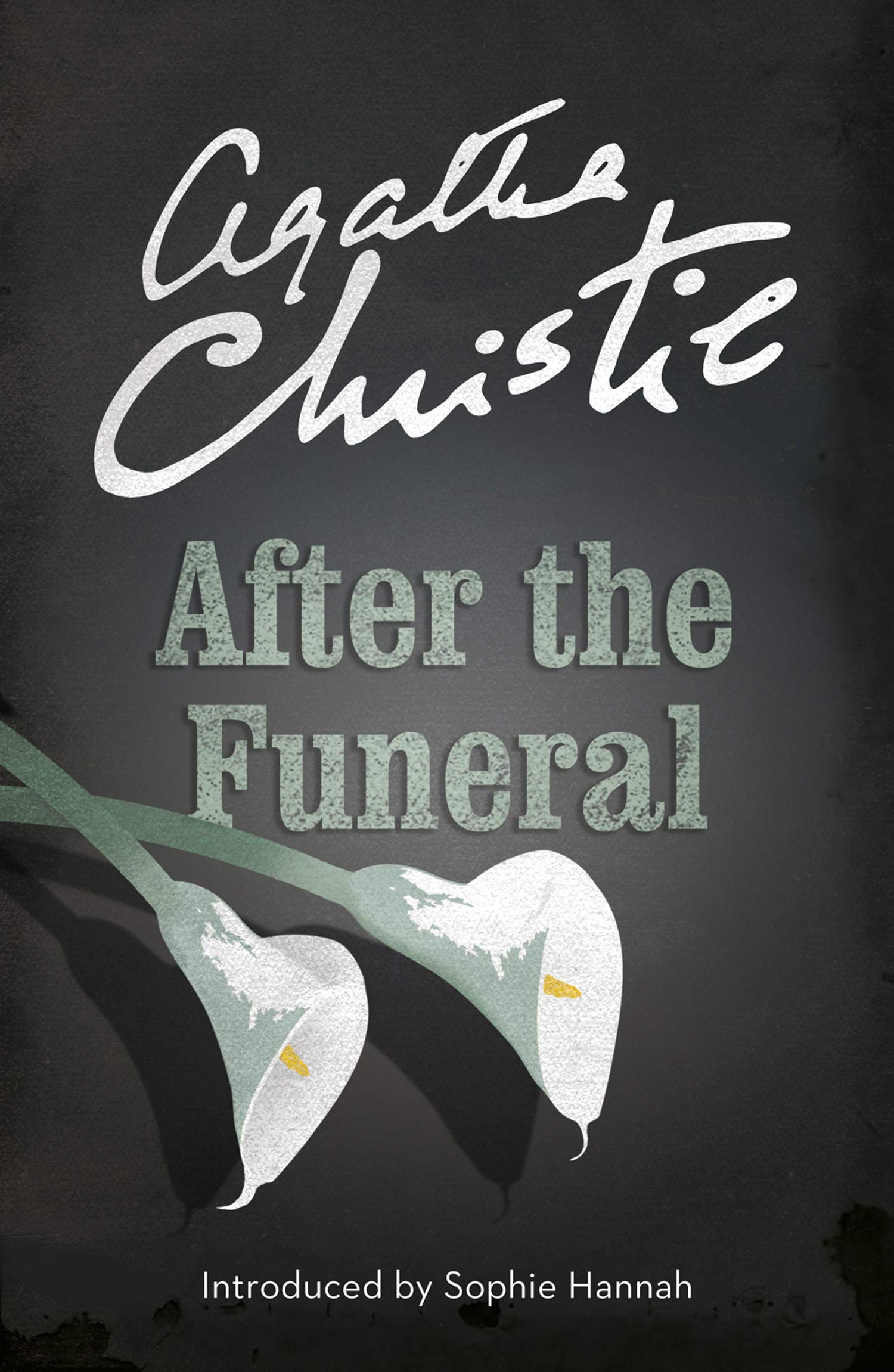 After the Funeral by Agatha Christie, Sophie Hannah (Introduction)