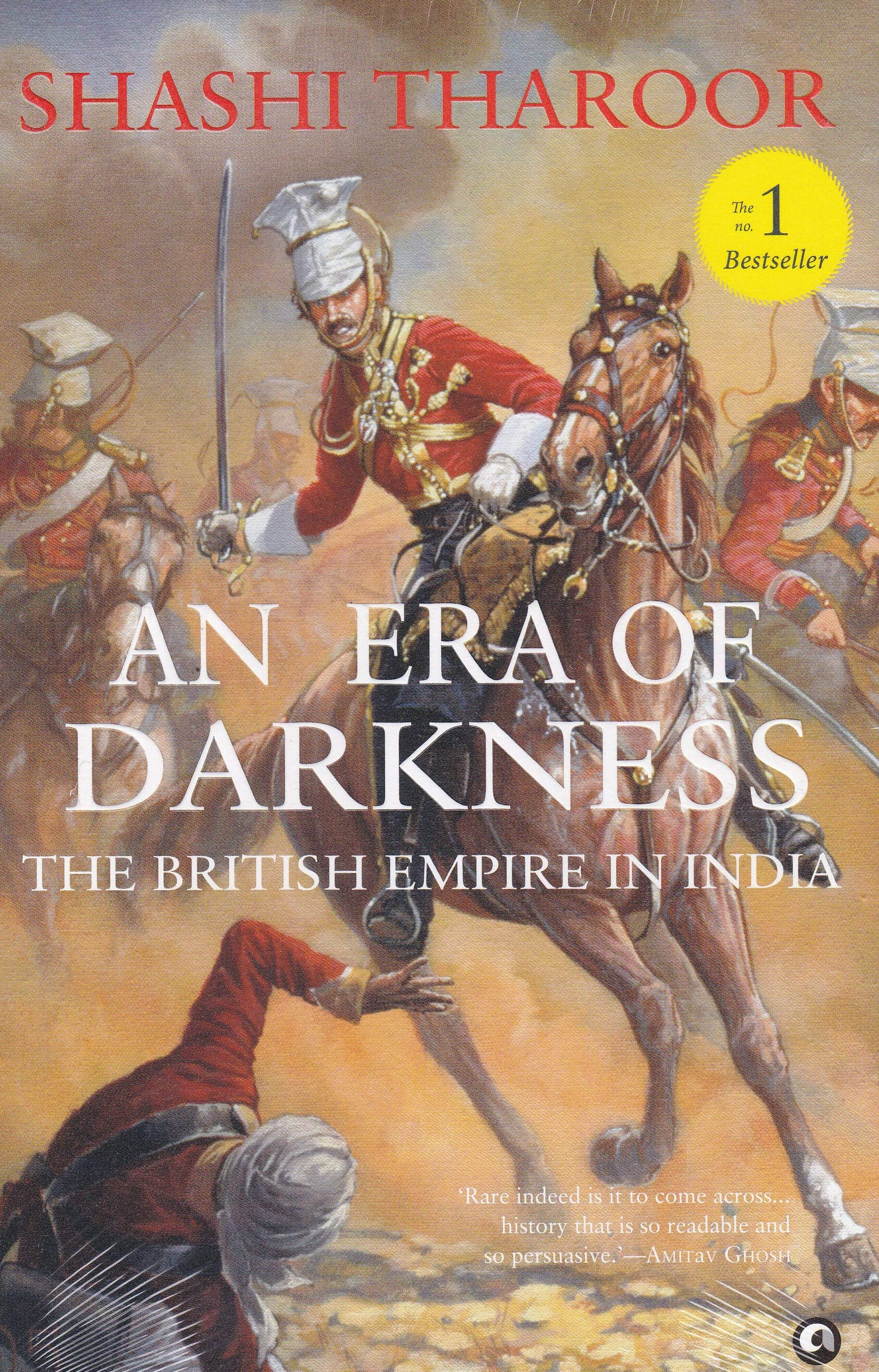 An Era of Darkness: The British Empire in India by Shashi Tharoor