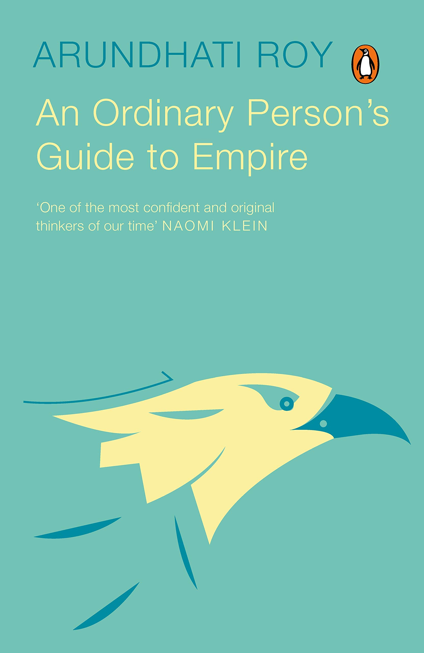 An Ordinary Person's Guide to Empire by Arundhati Roy