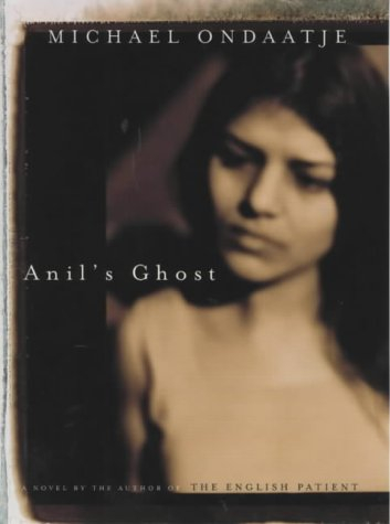 Anil's Ghost By Michael Ondaatje 