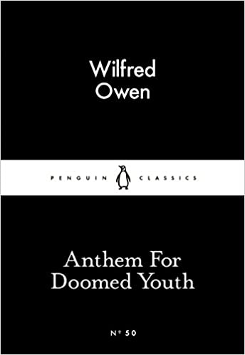  Anthem for Doomed Youth By Wilfred Owen