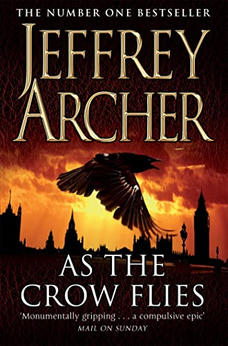 As the Crow Flies by Jeffrey Archer "A Novel"