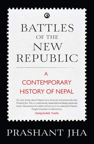 Battles of The New Republic By Prashant Jha