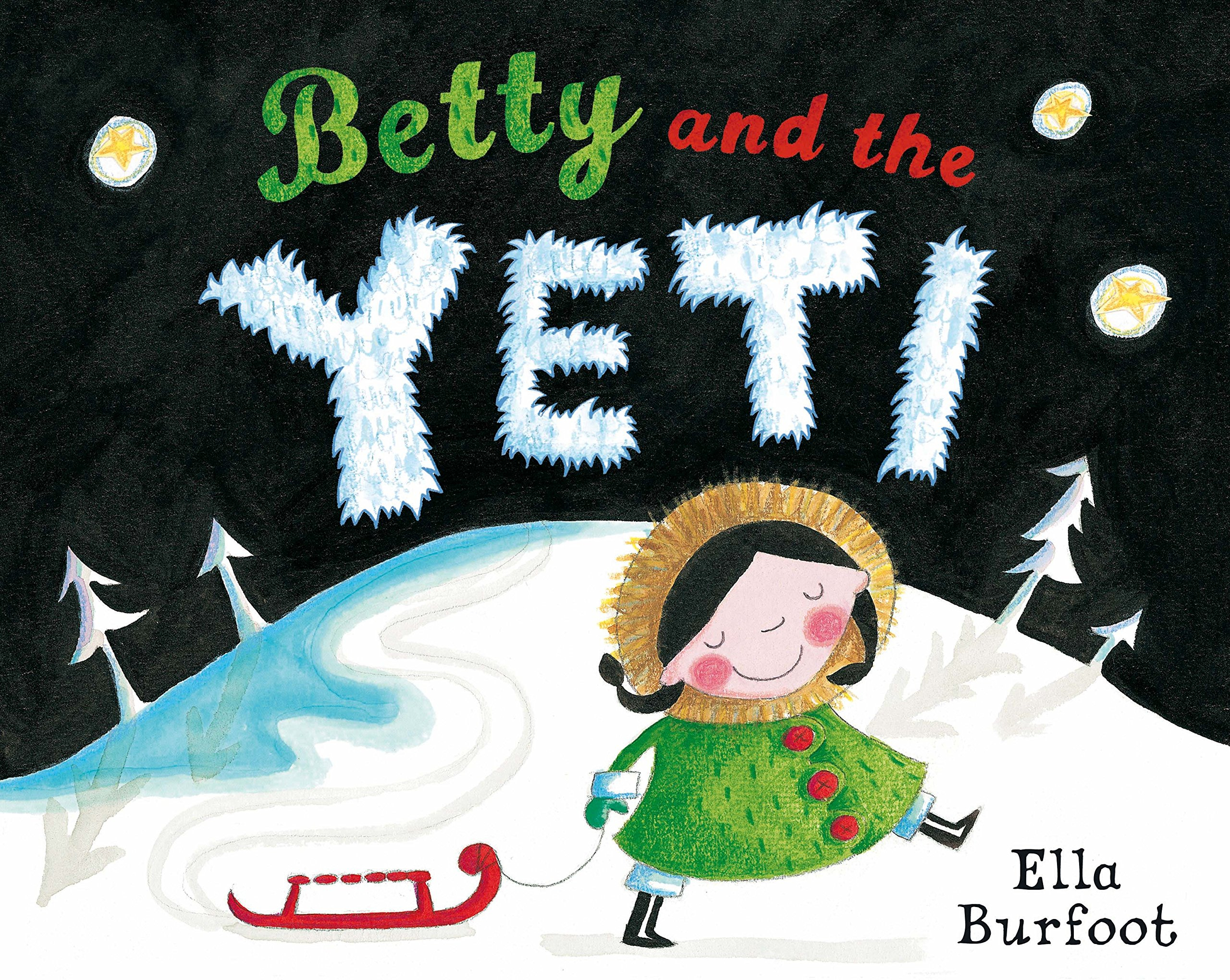 Betty and the Yeti by Ella Burfoot