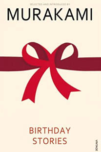 Birthday Stories: Selected and Introduced by Haruki Murakami