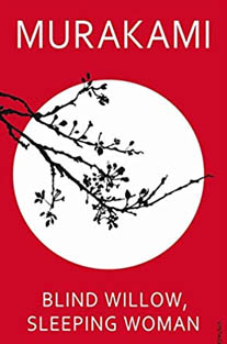 Blind Willow, Sleeping Woman By Haruki Murakami