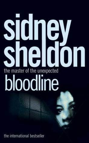 Bloodline by Sidney Sheldon "A Novel"