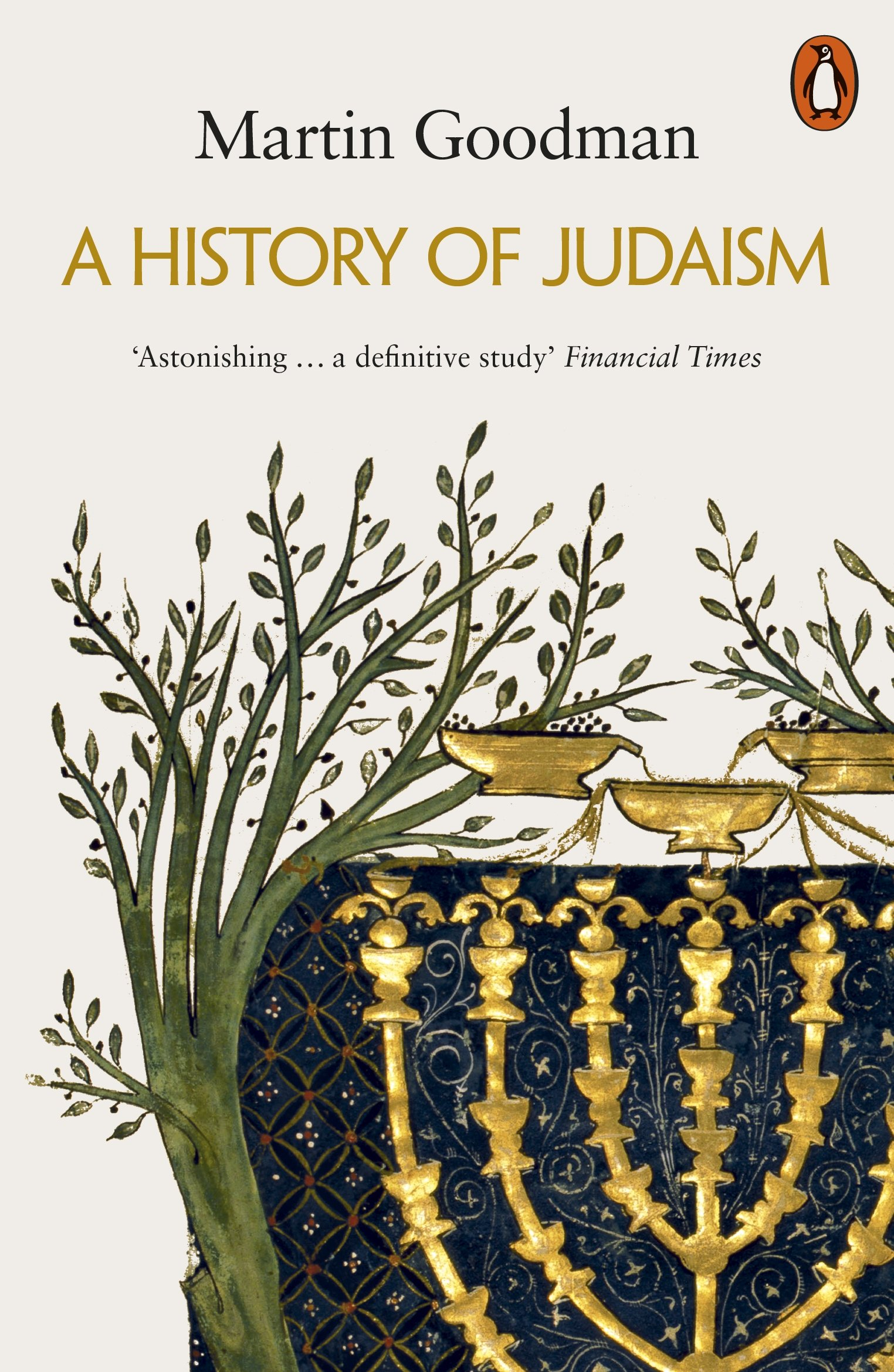 A History of Judaism By Martin Goodman