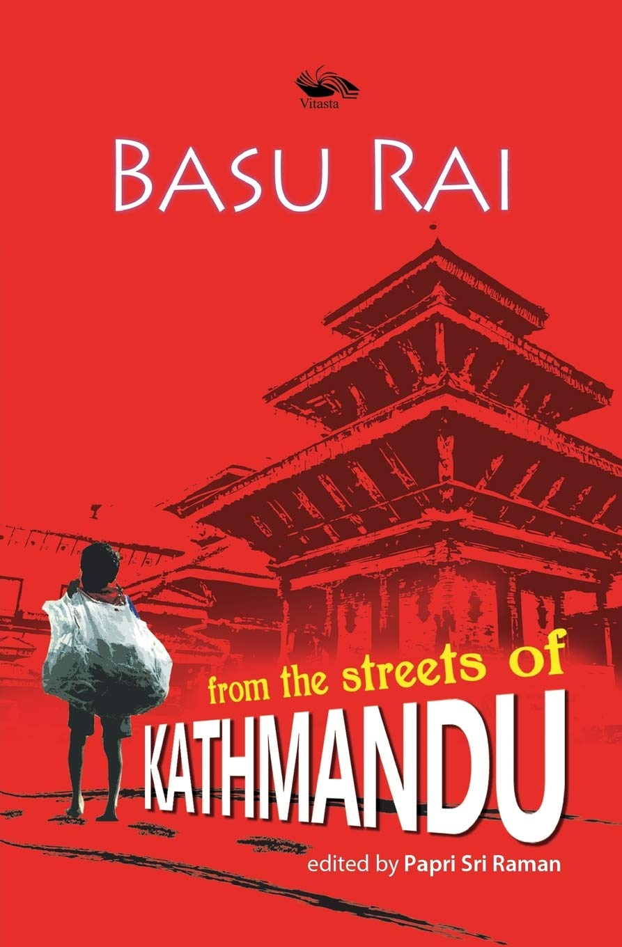 From The Streets of Kathmandu By Basu Rai
