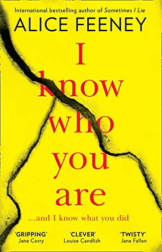 I Know Who You Are By Alice Feeney