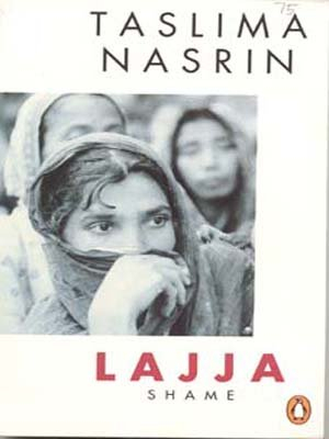 Lajja: Shame By Taslima Nasrin